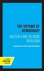 Cover: The Victims of Democracy - University of California Press