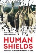 Cover: Human Shields - Naval Institute Press
