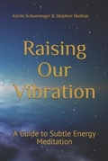 Cover: Raising Our Vibration - Raising Our Vibration, LLC