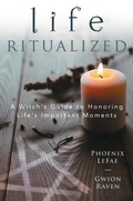 Cover: Life Ritualized - Llewellyn Publications,U.S.