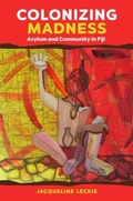 Cover: Colonizing Madness - University of Hawai'i Press