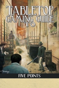 Enlarge image Cover: Tabletop Gaming Guide to Five Points - Mystical Throne Entertainment