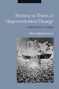 Cover: History in Times of Unprecedented Change - Bloomsbury Academic