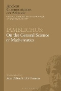 Cover: Iamblichus: On the General Science of Mathematics - Bloomsbury Academic