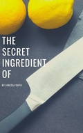Cover: The Secret Ingredient Of - The Secret Ingredient