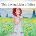 Cover: This Loving Light of Mine - Outskirts Press