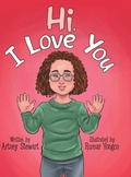 Cover: Hi, I Love You - Archway Publishing