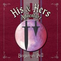 Cover: His & Hers Adventure - Palmetto Publishing Group