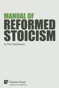 Cover: Manual of Reformed Stoicism - Vernon Press