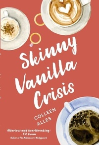 Abbildung von: Skinny Vanilla Crisis - Atmosphere Press