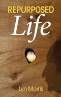 Cover: Repurposed Life - Heartalk Press
