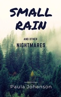 Cover: Small Rain and Other Nightmares - Doublejoy Books