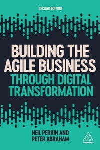Enlarge image Cover: Building the Agile Business through Digital Transformation - Kogan Page Ltd