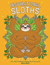 Enlarge image Cover: Inspirational Sloths - The Stress Relieving Coloring Book For Adults - Alex Gibbons