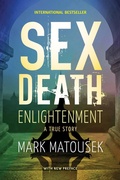 Cover: Sex Death Enlightenment - Monkfish Book Publishing