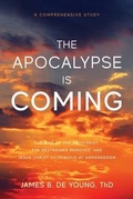 Cover: The Apocalypse Is Coming - James B. De Young