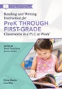 Cover: Reading and Writing Instruction for PreK Through First Grade Classrooms in a PLC at Work® - Solution Tree Press