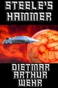 Cover: Steele's Hammer - Dietmar Arthur Wehr
