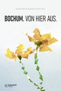 Cover: Bochum. Von hier aus - Aschendorff