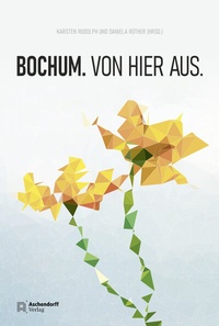Enlarge image Cover: Bochum. Von hier aus - Aschendorff