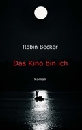 Cover: Das Kino bin ich - tredition