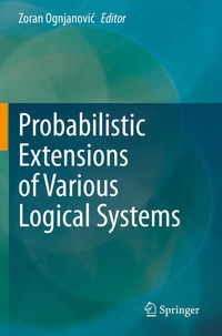 Enlarge image Cover: Probabilistic Extensions of Various Logical Systems - Springer