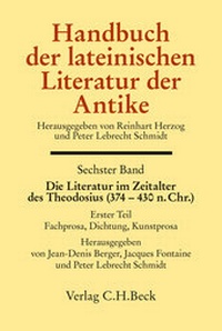 Abbildung von: Handbuch der lateinischen Literatur der Antike Bd. 6: Die Literatur im Zeitalter des Theodosius (374-430 n.Chr.) - C.H.BECK