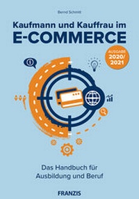 Abbildung von: Kaufmann und Kauffrau im E-Commerce - FRANZIS GmbH