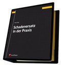 Cover: Schadenersatz in der Praxis - LexisNexis Verlag ARD ORAC GmbH