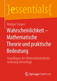 Abbildung von: Wahrscheinlichkeit - Mathematische Theorie und praktische Bedeutung - Springer Spektrum
