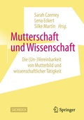 Cover: Mutterschaft und Wissenschaft - Springer