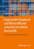 Cover: Angewandte Bauphysik und Werkstoffkunde naturfaserverst&auml;rkter Kunststoffe - Springer Vieweg