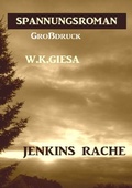 Cover: Jenkins Rache: Gro&szlig;druck Spannungsroman - epubli
