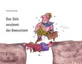 Cover: Das Sein verstimmt das Bewusstsein - Alibri