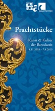 Cover: Prachtst&uuml;cke. Kunst & Kultur der Barockzeit - Museum August Kestner