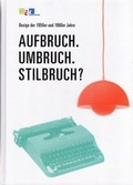 Cover: Aufbruch. Umbruch. Stilbruch? - Museum August Kestner