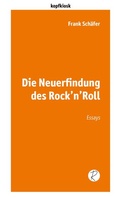 Cover: Die Neuerfindung des Rock'n'Roll - Reiffer, A