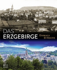 Abbildung von: Das Erzgebirge - Bild und Heimat Verlag