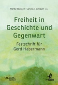 Cover: Freiheit in Geschichte und Gegenwart - Olzog ein Imprint der Lau Verlag & Handel KG