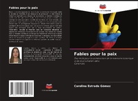 Abbildung von: Fables pour la paix - Editions Notre Savoir
