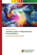 Cover: Cinetica sobre a Degradacao Fotocatalitica - Novas Edicoes Academicas