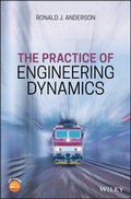 Cover: The Practice of Engineering Dynamics - Wiley