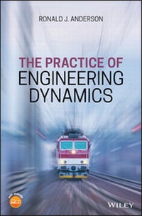 Enlarge image Cover: The Practice of Engineering Dynamics - Wiley
