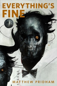 Enlarge image Cover: Everything's Fine - Tor Books