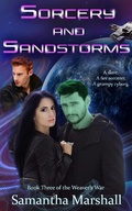Cover: Sorcery and Sandstorms (The Weaver's War, #3) - The Weaver's War