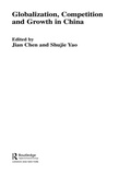 Cover: Globalization, Competition and Growth in China - Routledge