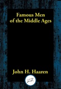 Cover: Famous Men of the Middle Ages - Simon + Schuster LLC
