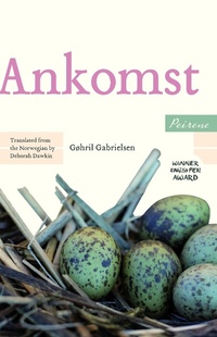 Enlarge image Cover: Ankomst - Peirene Press