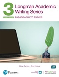 Cover: Longman Academic Writing - (Ae) - With Enhanced Digital Resources (2020) - Student Book with Myenglishlab & App - Paragraphs to Essays - Pearson Education