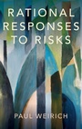 Cover: Rational Responses to Risks - Oxford University Press Inc